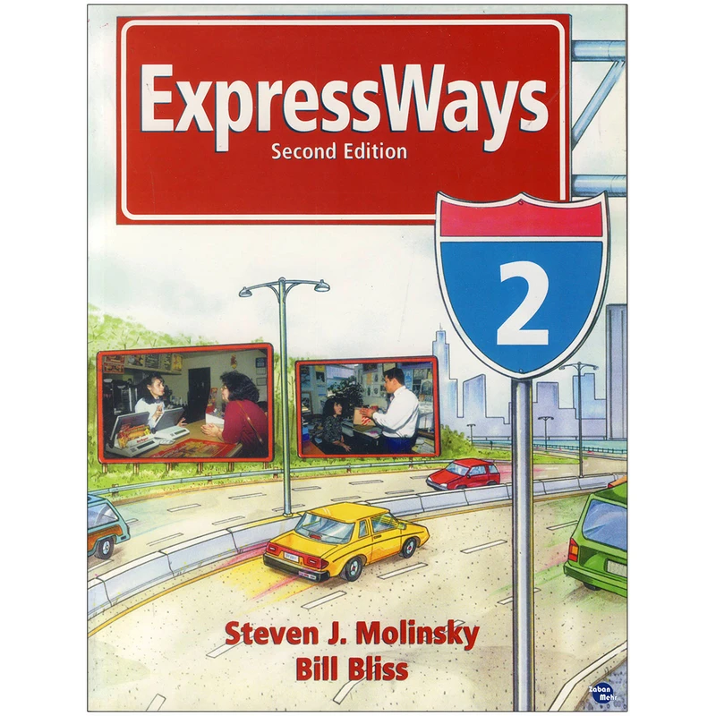 کتاب ExpressWays 2 اثر Steven J. Molinsky and Bill Bliss انتشارات زبان مهر