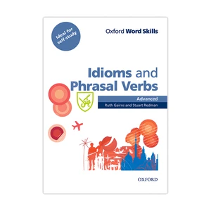 کتاب Idioms and Phrasal Verbs Advanced Word Skills اثر Ruth Gairns انتشارات جنگل