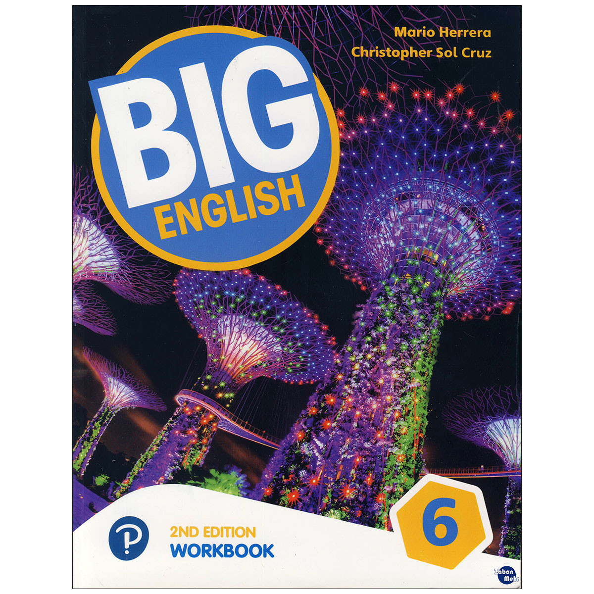 کتاب Big English 6 اثر Mario Herrera and Christopher Sol Cruz انتشارات زبان مهر کتاب Big English 6 اثر Mario Herrera and Christopher Sol Cruz انتشارات زبان مهر