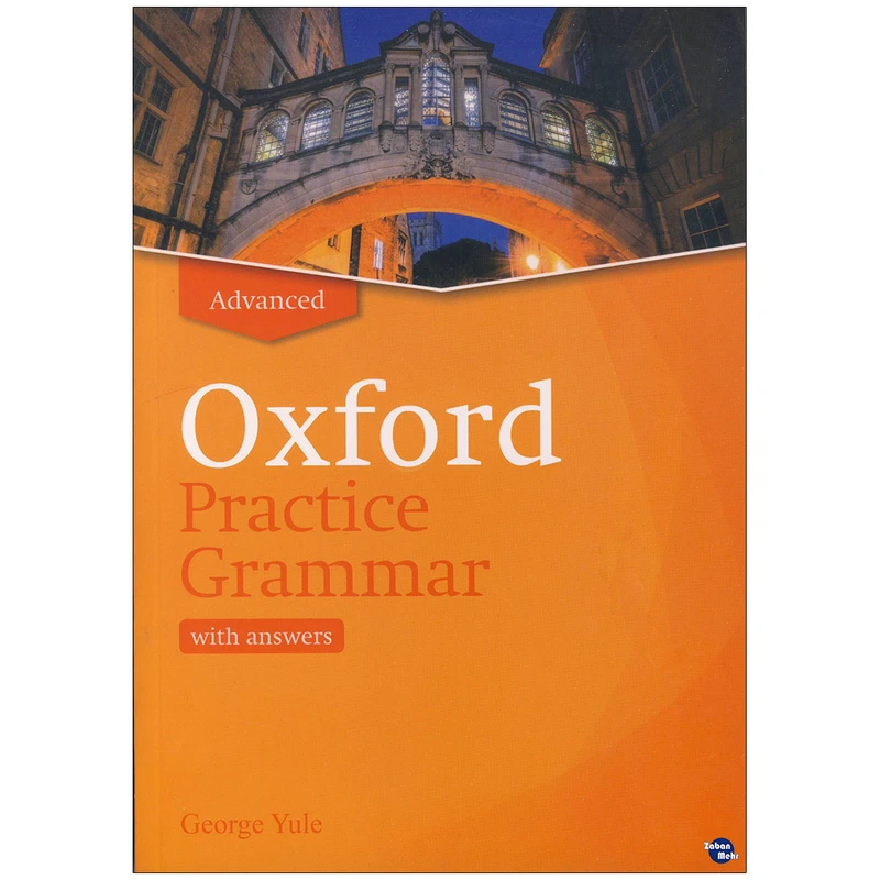 کتاب Oxford Practice Grammar Advanced اثر George Yule انتشارات زبان مهر