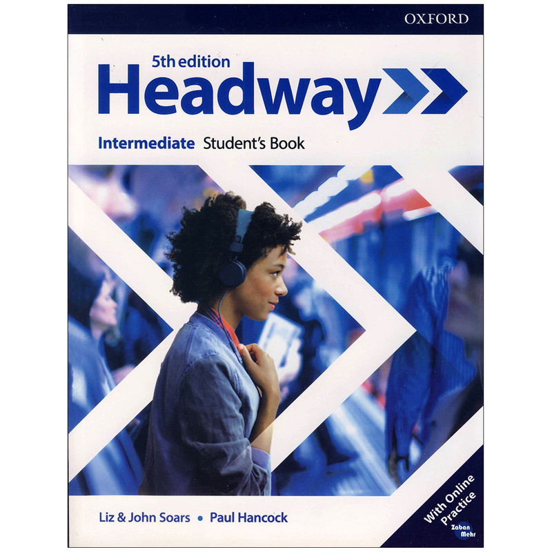 کتاب Headway intermediate اثر Liz & Joha Soars and Paul Hancock انتشارات زبان مهر