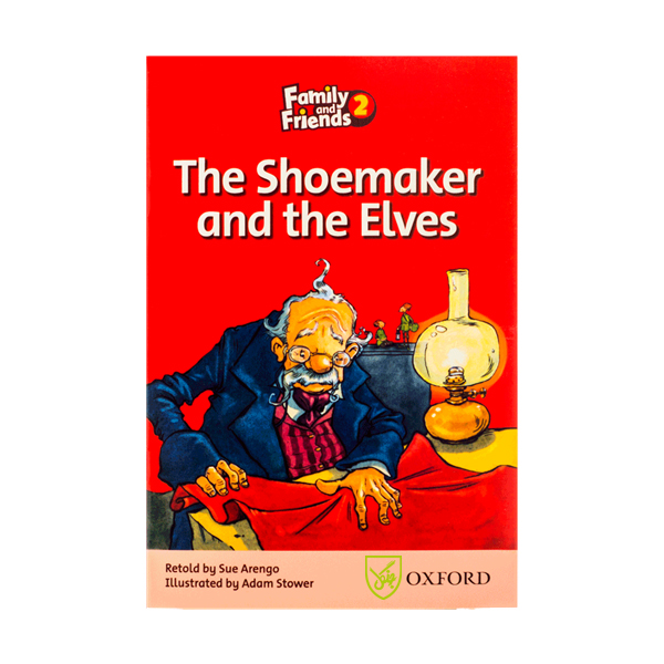 کتاب Family and Friends 2 The Shoemaker and the Elves2 اثر جمعی از نویسندگان - انتشارات جنگل