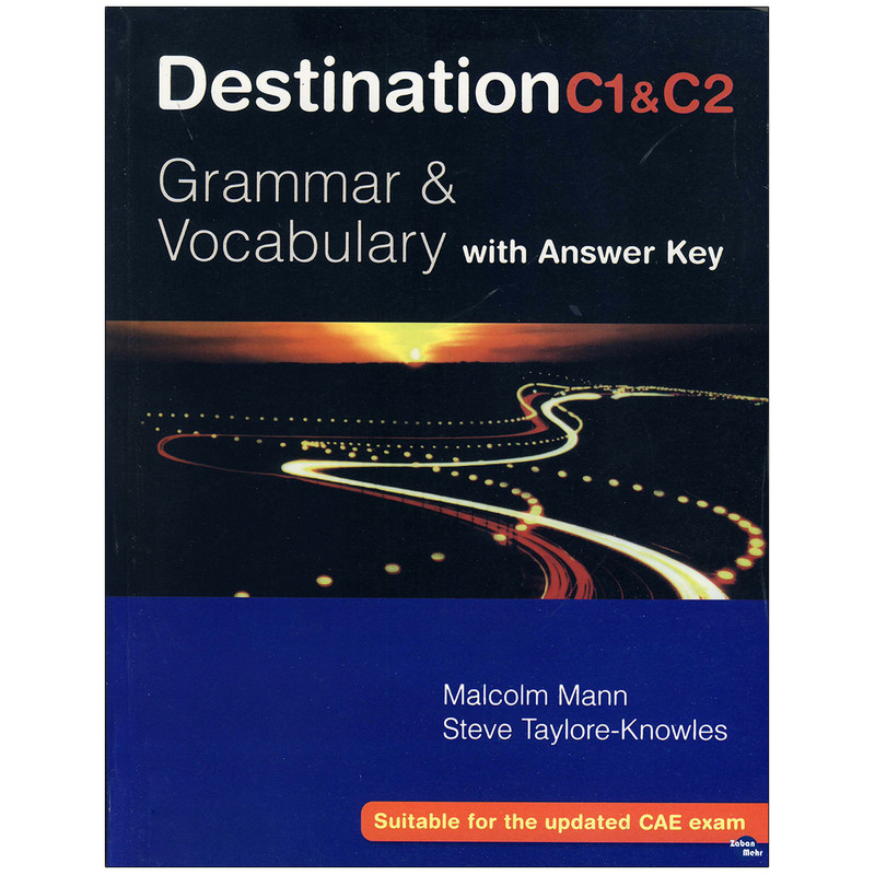 کتاب Destination C1&C2 Grammar & Vocabulary اثر Malcolm Mann and Steve Taylore-Knowles انتشارات زبان مهر