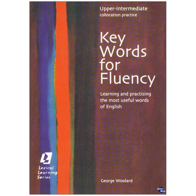 کتاب KeyWords for Fluency Upper-Intermediate اثر Gorge Woolard انتشارات زبان مهر