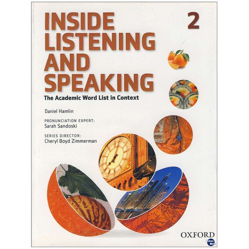 کتاب Inside Listening and Speaking 2 اثر جمعی از نویسندگان انتشارات زبان مهر