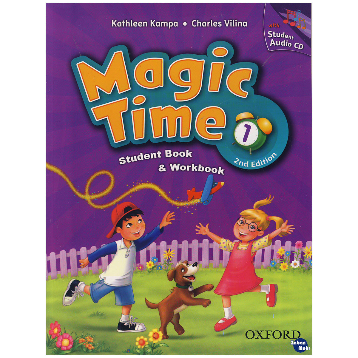 کتاب Magic Time 1 اثر Kathleen Kampa and Charles Vilina انتشارات زبان مهر کتاب Magic Time 1 اثر Kathleen Kampa and Charles Vilina انتشارات زبان مهر