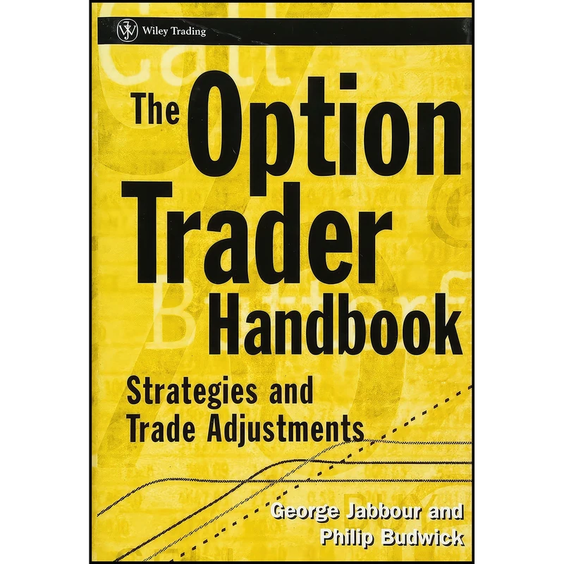 کتاب The Option Trader Handbook اثر George Jabbour and Phillip Budwick انتشارات Wiley