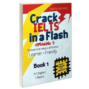 کتاب Crack IELTS in a Flash SPEAKING 1 اثر M.S.Bagheri و S.Nikpoor انتشارات ایده درخشان