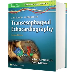 کتاب A Practical Approach to Transesophageal Echocardiography اثر Albert C. Perrino Jr and Scott T. Reeves انتشارات لیپین کات
