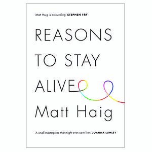 نقد و بررسی کتاب REASONS TO STAY ALIVE اثر MATT HAIG انتشارات CANONGATE توسط خریداران