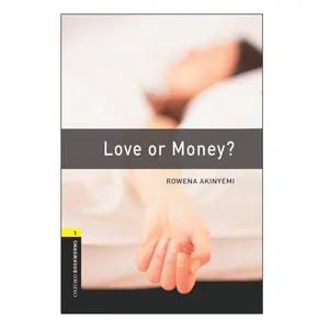 کتاب LOVE OR MONEY اثر ROWENA AKINYEMI انتشارات OXFORD