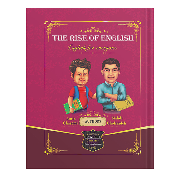 کتاب The rise of english  اثر amin ghasemi And mahdi gholizade انتشارات نسل روشن