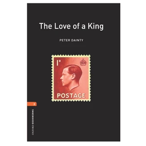 کتاب The Love of King اثر Peter Dainty انتشارات oxford
