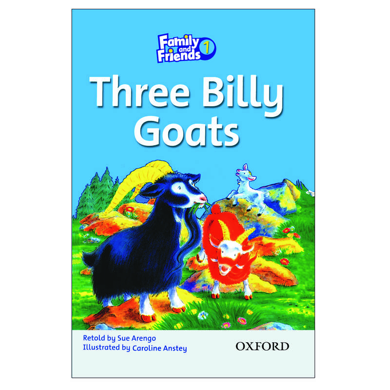 کتاب Family and Friends 1 Three Billy Goats اثر Sue Arengo انتشارات Oxford