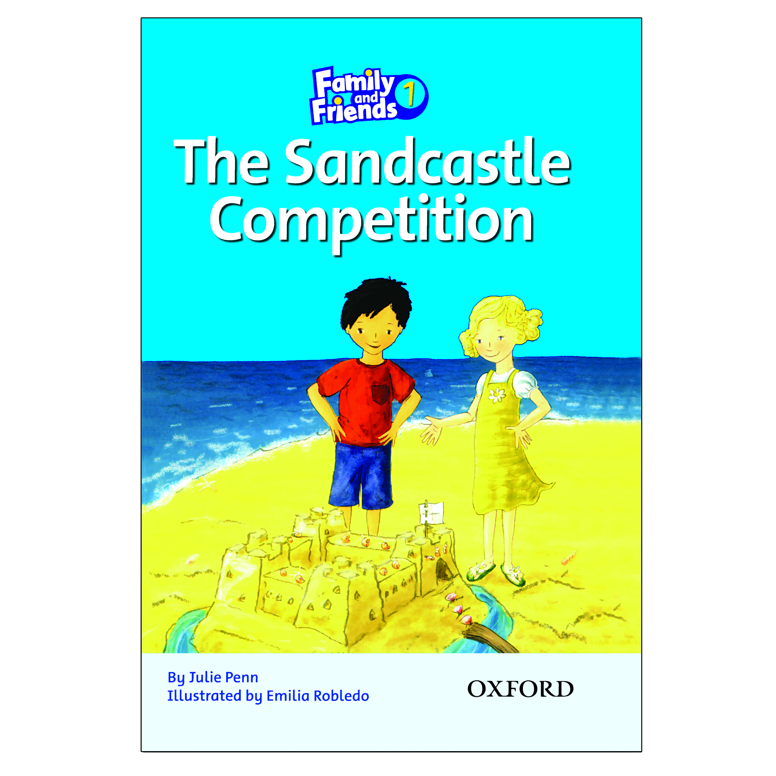 کتاب Family and Friends 1 The Sandcastle Competition اثر Julie Penn انتشارات Oxford