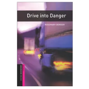 کتاب Drive Into Danger اثر Rosemary Border انتشارات Oxford