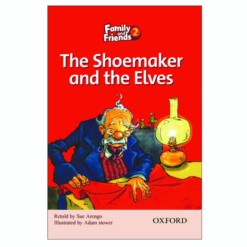 کتاب THE SHOEMAKER AND THE ELVES اثر SUE ARENGO انتشارات OXFORD