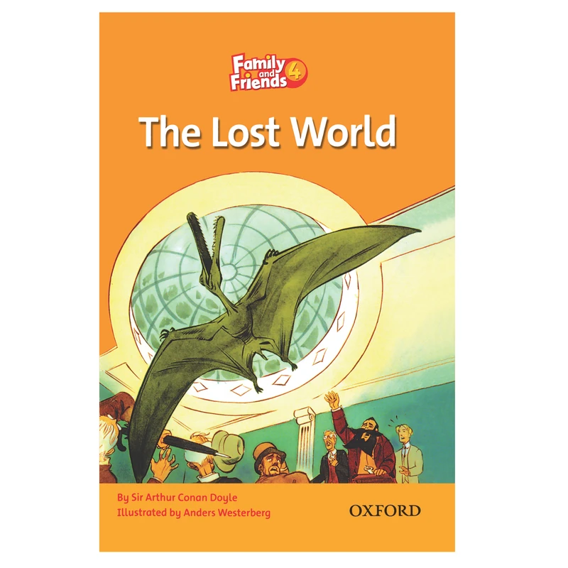 کتاب Family And Friends 4 The Lost World اثر Sir Arthur Conan Doyle انتشارات Oxford