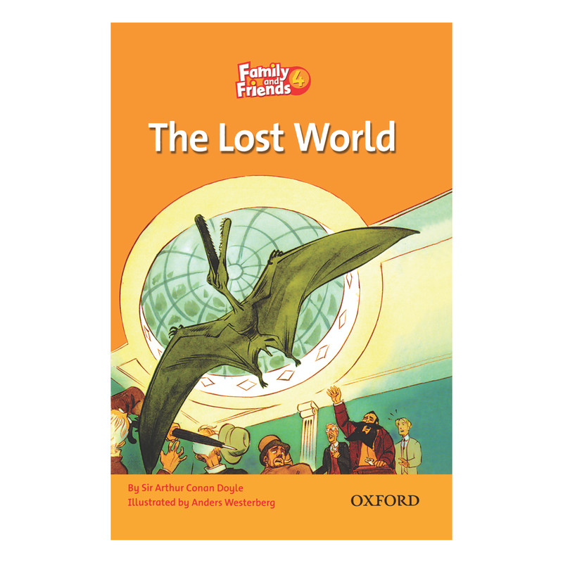 کتاب Family And Friends 4 The Lost World اثر Sir Arthur Conan Doyle انتشارات Oxford