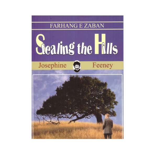 کتاب Stealing the Hills اثر Josephine Feeney انتشارات فرهنگ زبان