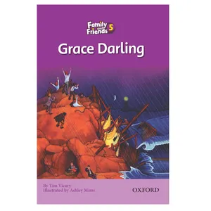 کتاب Family And Friends 5 Grace Darling اثر Tim Vicary انتشارات Oxford
