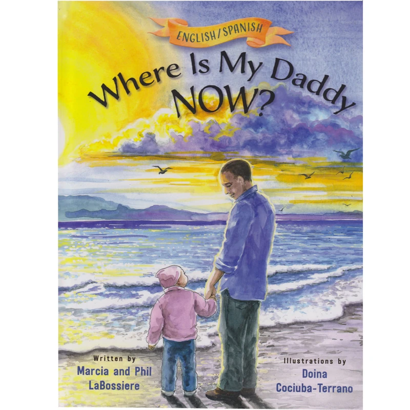 کتاب Where Is My Daddy Now اثر Marcia LaBossiere and Phill LaBossiere انتشارات Book Publishers Network