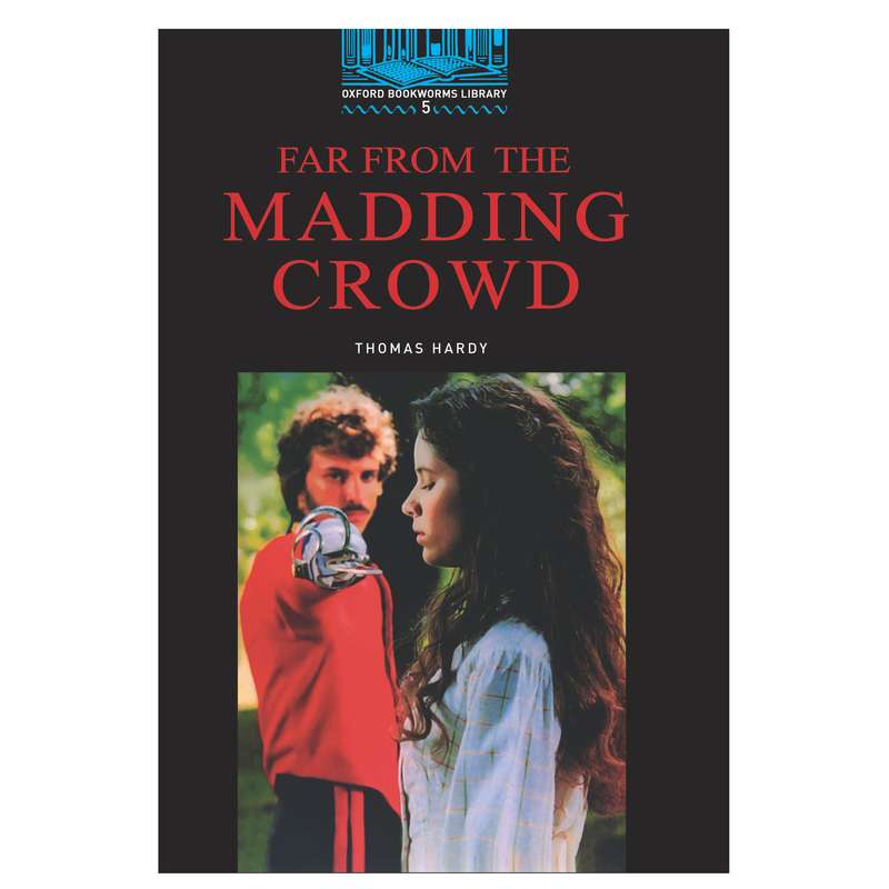 کتاب Far From The Madding Crowd 5 اثر Thomas Hardy انتشارات Oxford