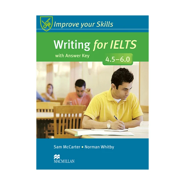 کتاب Improve Your Skills Writing for IELTS 4.5-6.0 اثر Sam McCarter and Norman Whitbyr انتشارات جنگل