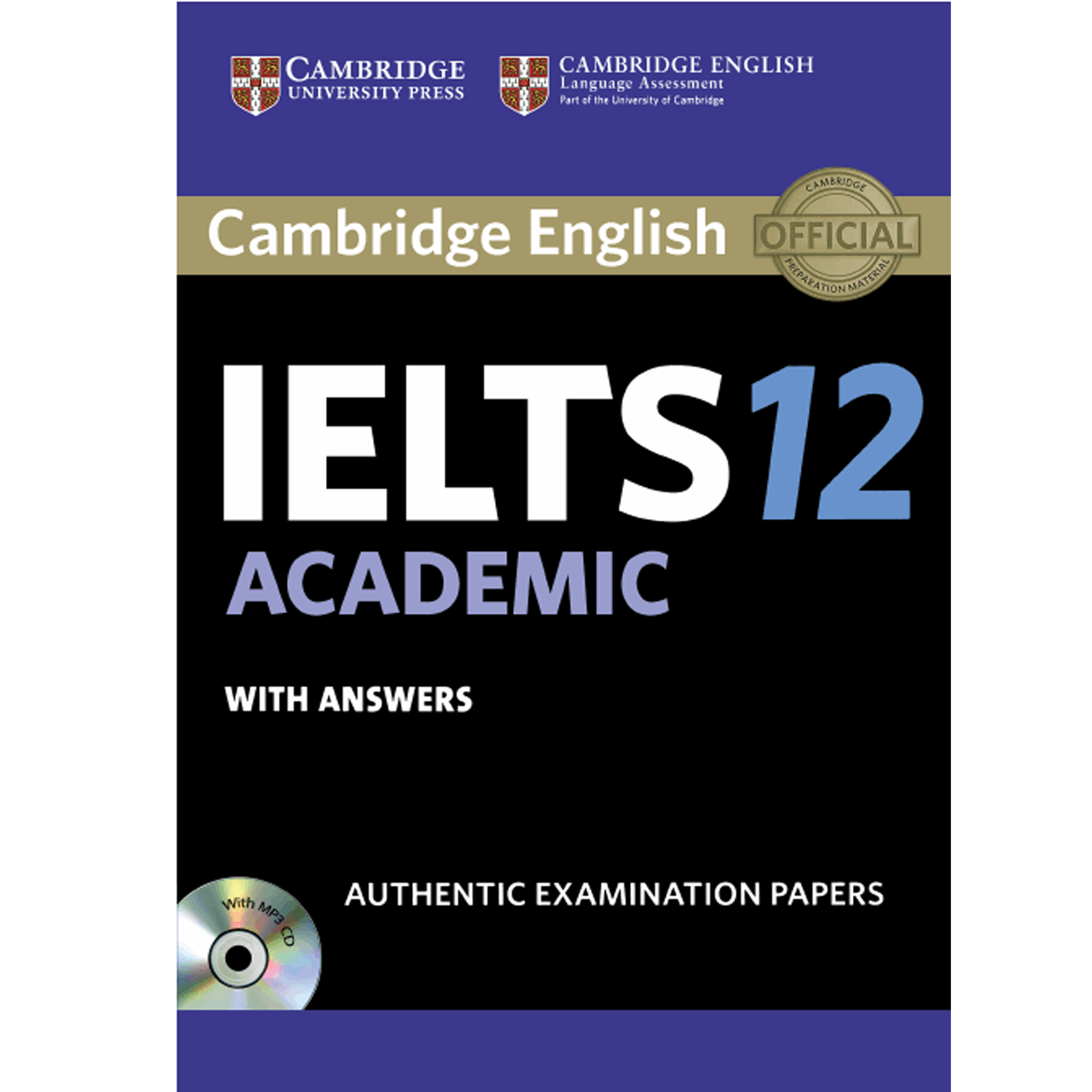 کتاب IELTS Cambridge 12 Academic اثر جمعی از نویسندگان انتشارات هدف نوین