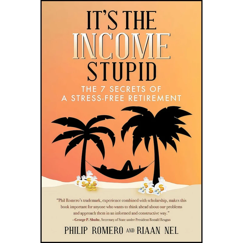 کتاب It s the Income, Stupid اثر Philip J. Romero and Riaan Nel انتشارات Post Hill Press
