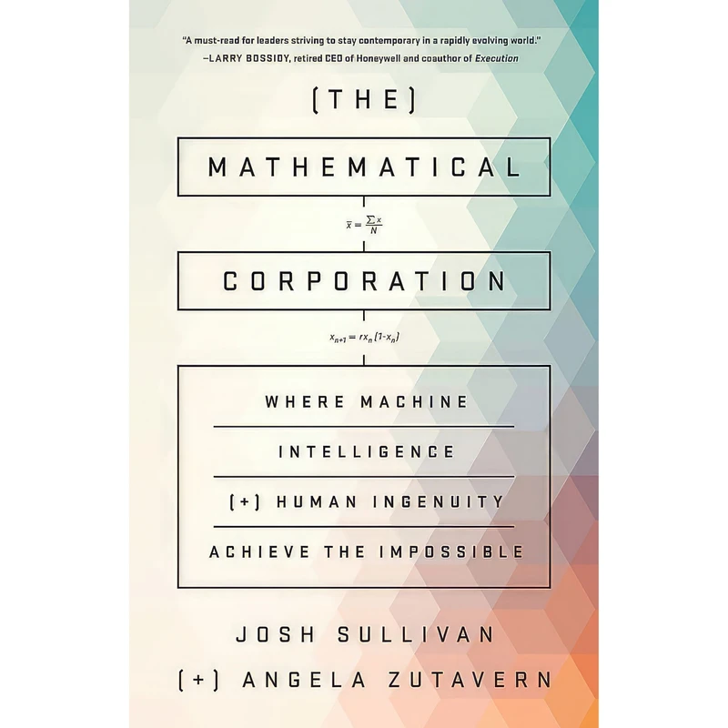 کتاب The Mathematical Corporation اثر Josh Sullivan and Angela Zutavern انتشارات PublicAffairs