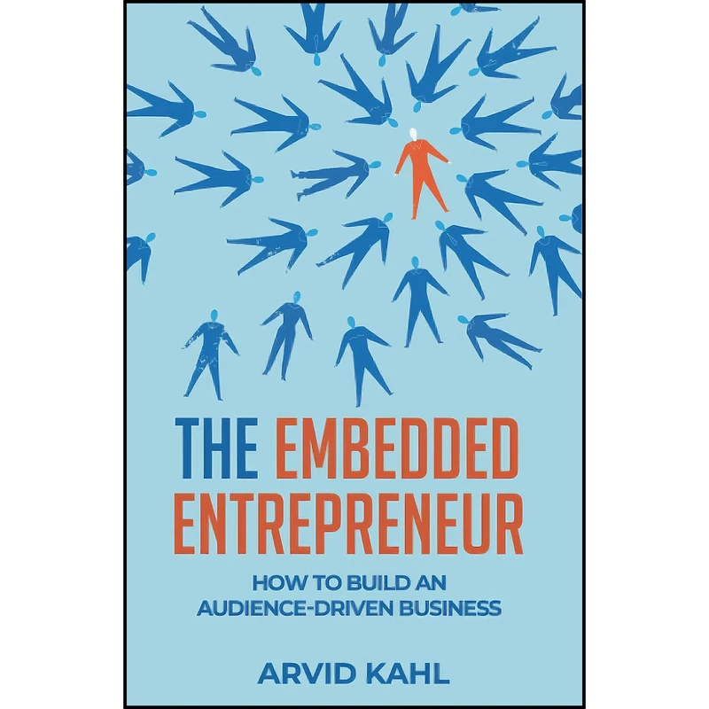 کتاب The Embedded Entrepreneur اثر Arvid Kahl انتشارات بله