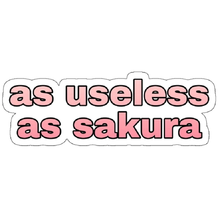استیکر مدل AS USELESS AS SAKURA