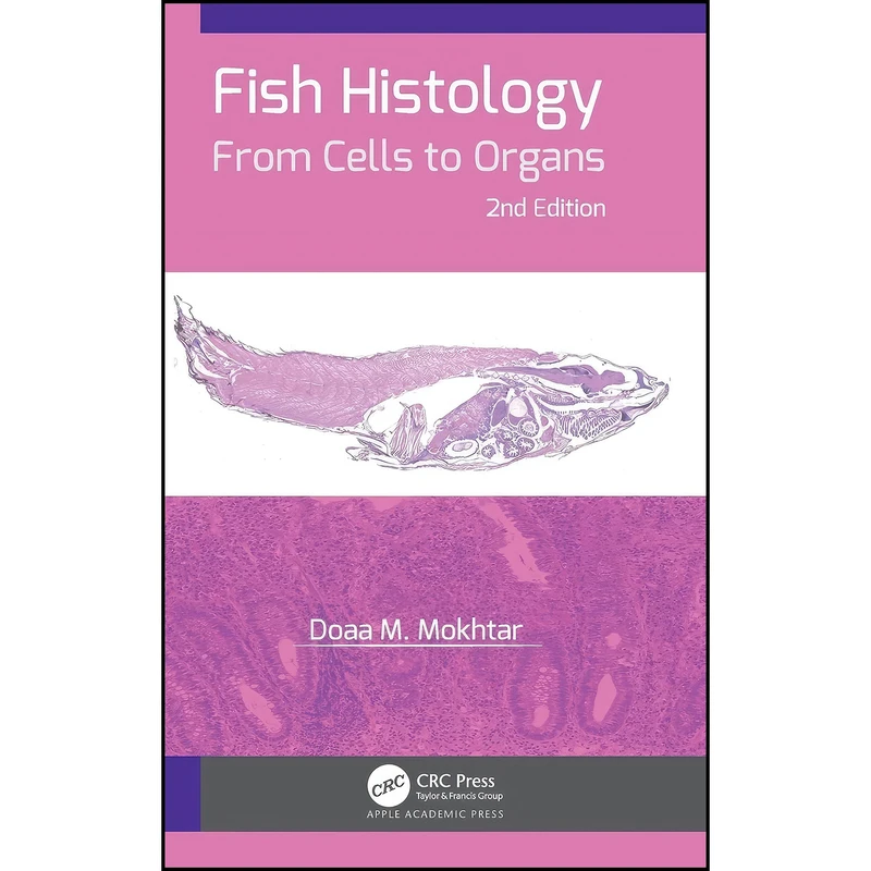 کتاب Fish Histology اثر Doaa M. Mokhtar انتشارات تازه ها