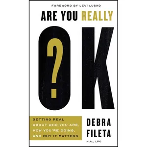کتاب Are You Really OK? اثر Debra Fileta and Levi Lusko انتشارات Harvest House Publishers