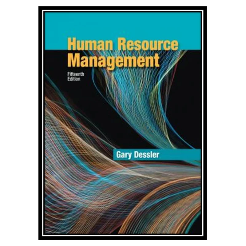 کتاب Human Resource Management اثر Gary Dessler انتشارات مؤلفین طلایی