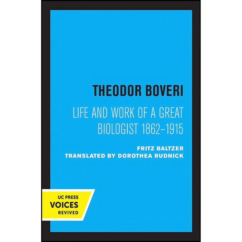 کتاب Theodor Boveri اثر Fritz Baltzer and Dorothea Rudnick انتشارات University of California Press