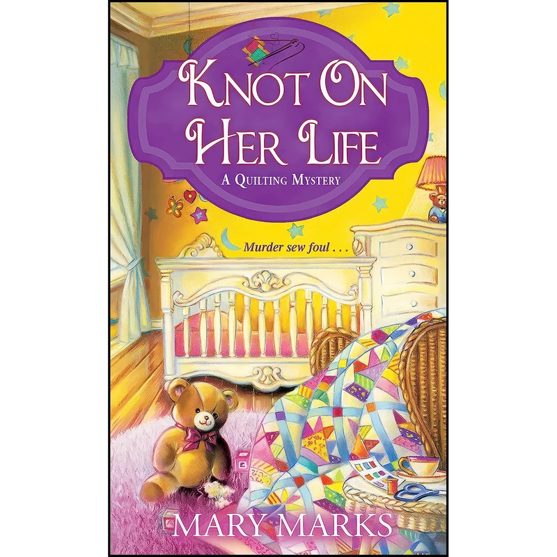 کتاب Knot on Her Life  اثر Mary Marks انتشارات Kensington