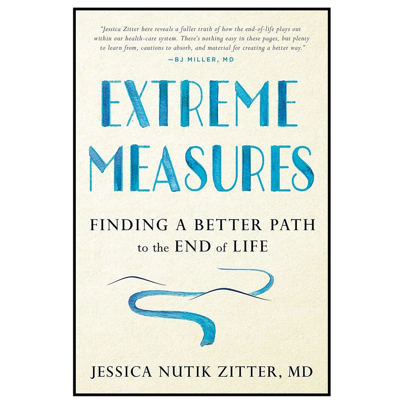 کتاب Extreme Measures اثر Jessica Nutik Zitter M.D انتشارات Avery
