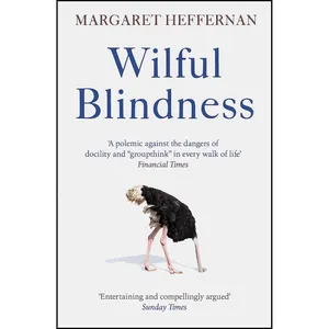 کتاب Wilful Blindness اثر Margaret Heffernan انتشارات SIMON & SCHUSTER 