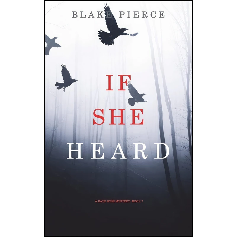 کتاب If She Heard اثر Blake Pierce انتشارات Blake Pierce