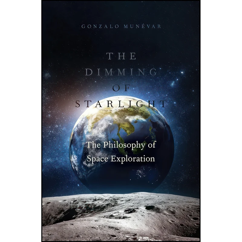 کتاب The Dimming of Starlight اثر Gonzalo Munevar انتشارات Oxford University Press