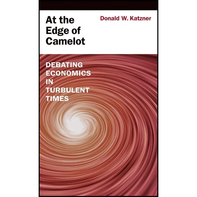 کتاب At the Edge of Camelot اثر Donald W. Katzner انتشارات Oxford University Press