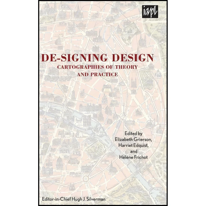 کتاب De-signing Design اثر جمعی از نویسندگان انتشارات Lexington Books