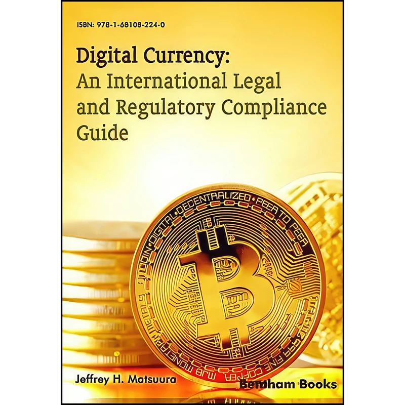 کتاب Digital Currency اثر Jeffrey H. Matsuura انتشارات تازه ها