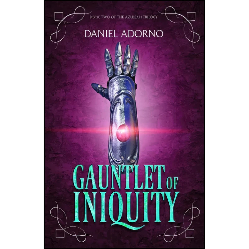 کتاب Gauntlet of Iniquity اثر Daniel Adorno انتشارات تازه ها