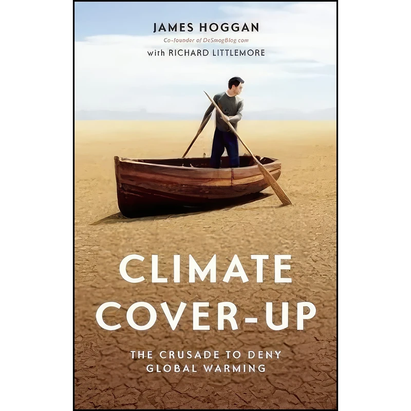 کتاب Climate Cover-Up اثر James Hoggan and Richard Littlemore انتشارات Greystone Books