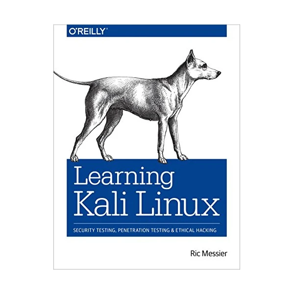 کتاب Learning Kali Linux: security testing, penetration testing, and ethical hacking اثر Ric Messier انتشارات نبض دانش