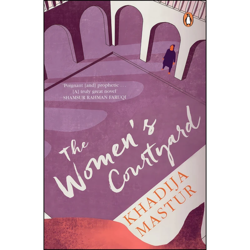 کتاب Womens Courtyard اثر Khadija Mastur انتشارات India Penguin Classics