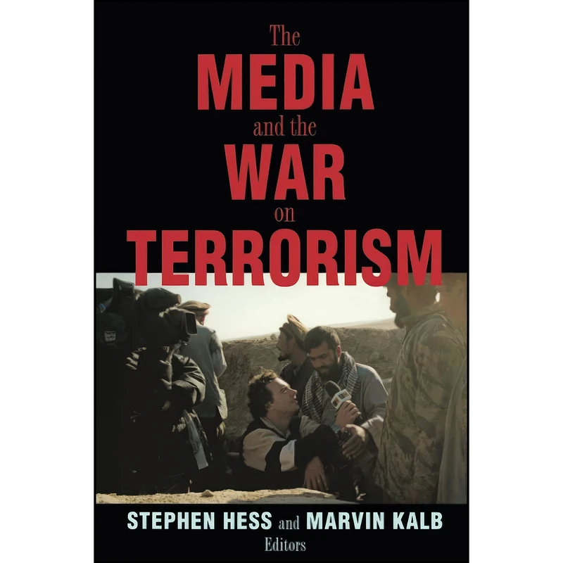 کتاب The Media and the War on Terrorism اثر Stephen Hess انتشارات Brookings Institution Press